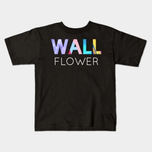 Wall Flower Kids T-Shirt